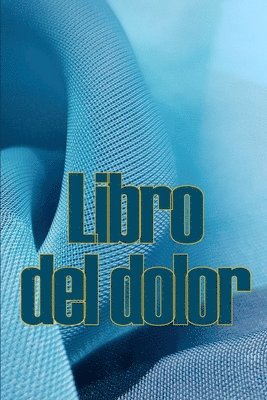 Enrique Sahagún - Libro del dolor, Häftad