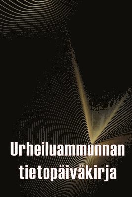 bokomslag Urheiluammunnan tietopäiväkirja