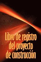 bokomslag Libro de registro del proyecto de construccin