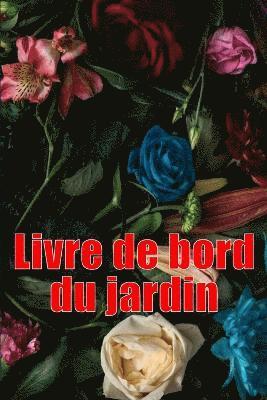 bokomslag Livre de bord du jardin