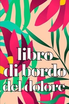 bokomslag Libro di bordo del dolore