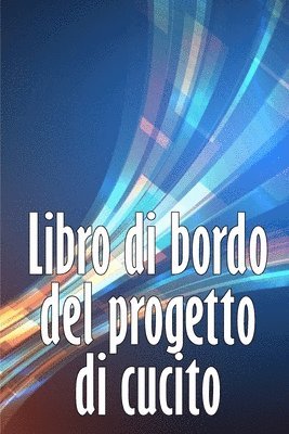 bokomslag Libro di bordo del progetto di cucito