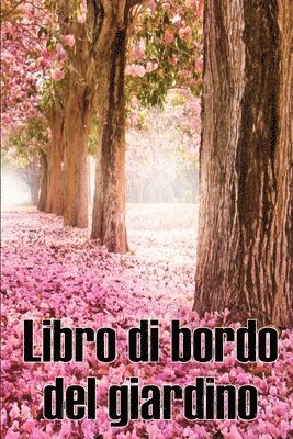 bokomslag Libro di bordo del giardino