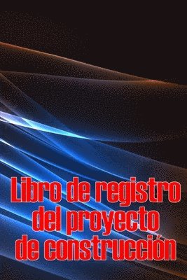 bokomslag Libro de registro del proyecto de construccin