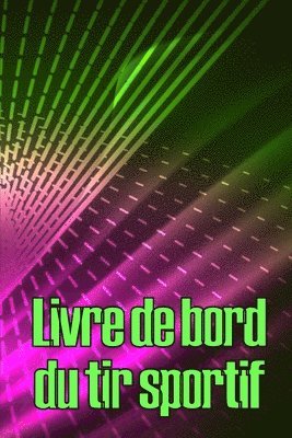 Livre de bord du tir sportif
