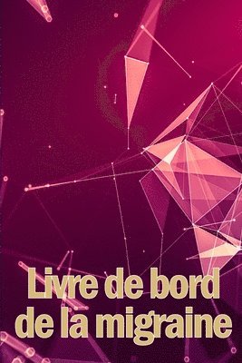 bokomslag Livre de bord de la migraine