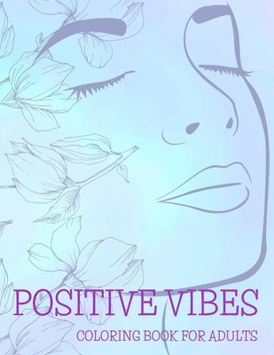 bokomslag Positive Vibes Coloring Book for Adults