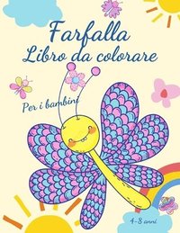 bokomslag Farfalla libro da colorare per bambini 4-8 anni