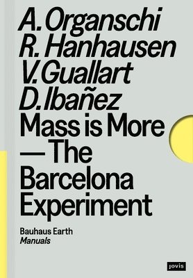 Mass Is More: The Barcelona Experiment 1