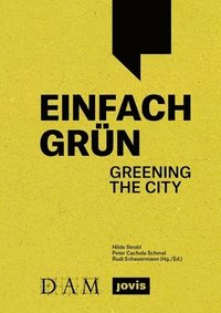 bokomslag Einfach Grn  Greening the City