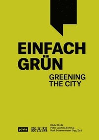 bokomslag Einfach Grun â¿¿ Greening The City