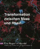 bokomslag Transformation Zwischen Rhein Und Maas: Eine Region Im Wandel