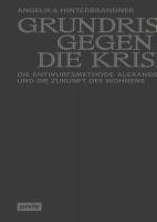 bokomslag Grundrisse Gegen Die Krise: Die Entwurfsmethode Alexander Kleins Und Die Zukunft Des Wohnens