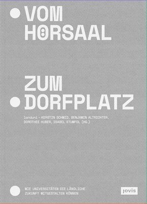 Kerstin Schmid, Benjamin Altrichter, Dorothee Huber, Isabel Stumfol - Vom Hörsaal zum Dorfplatz, Häftad