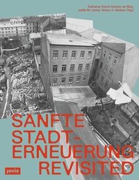 bokomslag Sanfte Stadterneuerung Revisited: Wiener Handlungsstrategien Für Den Bestand