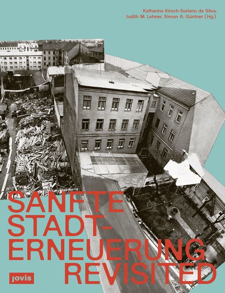 Sanfte Stadterneuerung Revisited