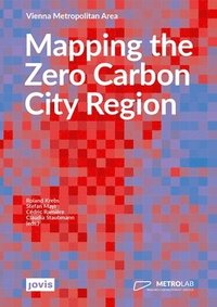 bokomslag Mapping the Zero Carbon City Region: Vienna Metropolitan Area