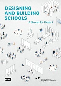 bokomslag Designing and Building Schools