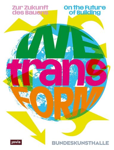 Kunst- und Ausstellungshalle der Bundesrepublik Deutschland - WEtransFORM, Häftad