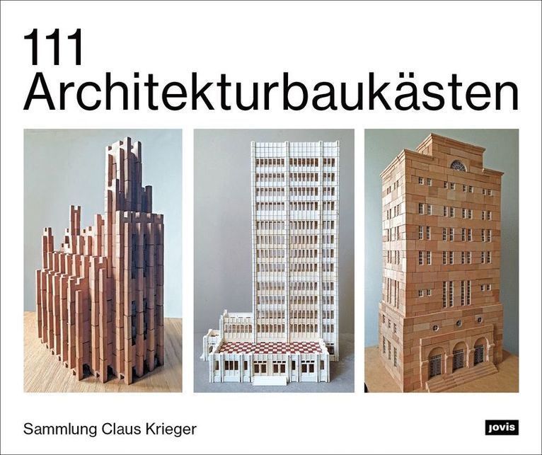 Claus Krieger - 111 Architekturbaukästen, Häftad