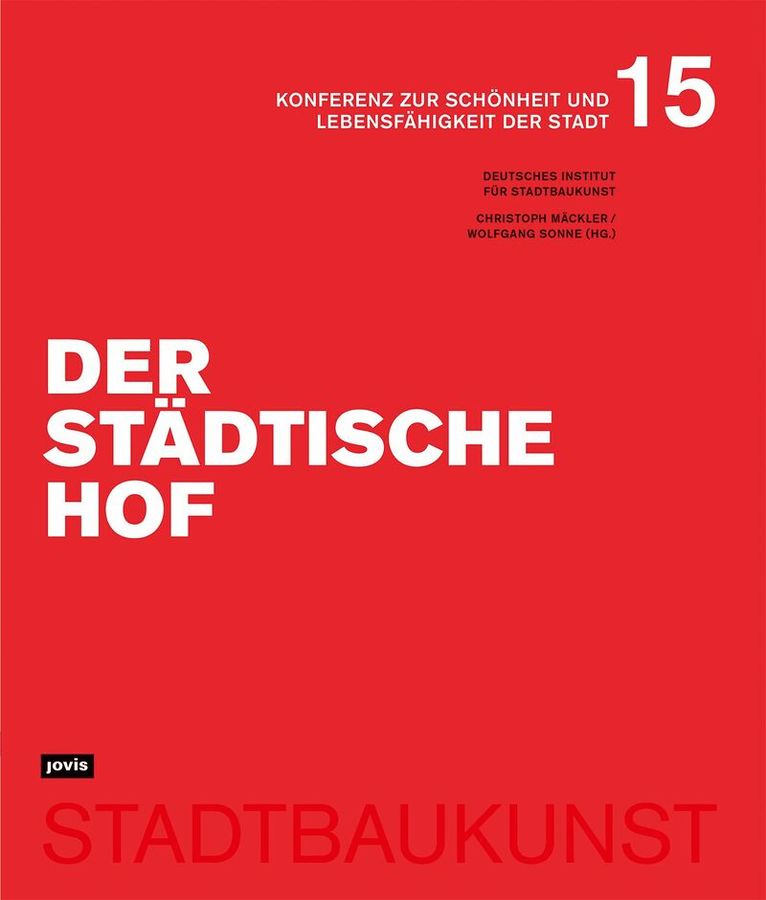 Christoph Mäckler, Wolfgang Sonne, Deutsches Institut für Stadtbaukunst - städtische Hof, Häftad