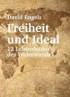 David Engels - Freiheit und Ideal, Inbunden