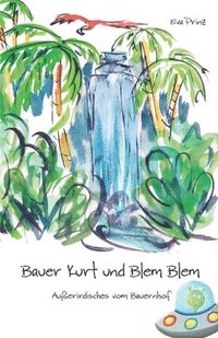 bokomslag Bauer Kurt und Blem Blem