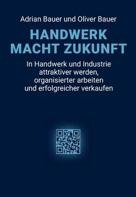 bokomslag Handwerk Macht Zukunft