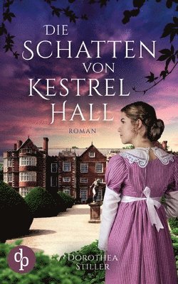 bokomslag Die Schatten von Kestrel Hall