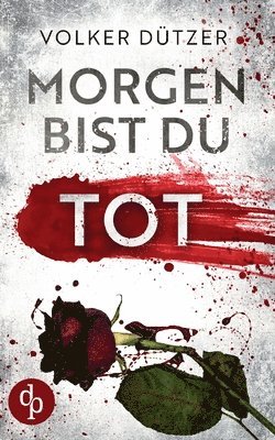 bokomslag Morgen bist du tot