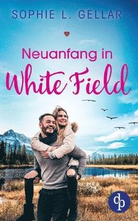 bokomslag Neuanfang in White Field