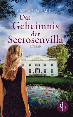 Geheimnis der Seerosenvilla