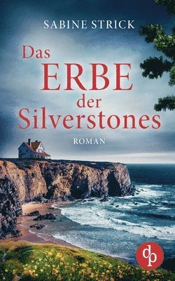 Sabine Strick - Erbe der Silverstones, Häftad
