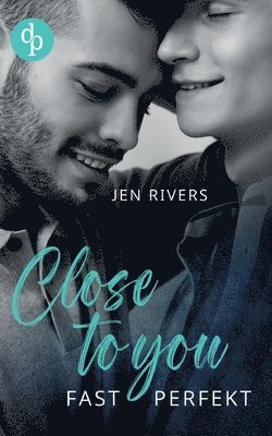Jen Rivers - Close to you, Häftad
