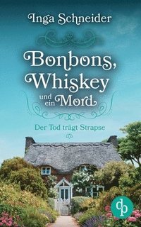 bokomslag Bonbons, Whiskey und ein Mord