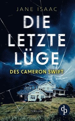 Jane Isaac - letzte Lüge des Cameron Swift, Häftad