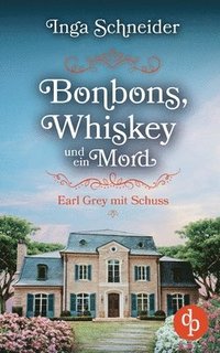 bokomslag Bonbons, Whiskey und ein Mord