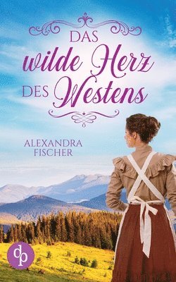 Das wilde Herz des Westens 1