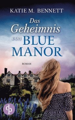 bokomslag Das Geheimnis von Blue Manor