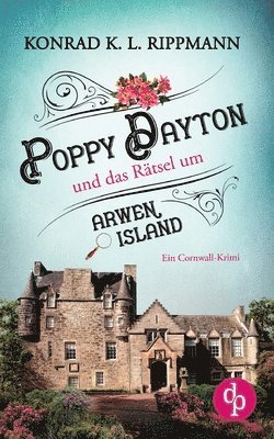 bokomslag Poppy Dayton und das Rtsel um Arwen Island