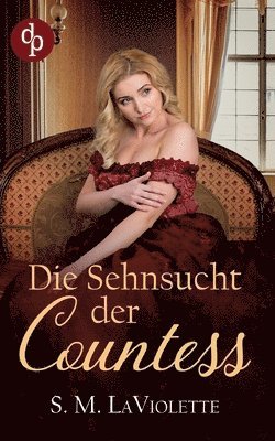 Minerva Spencer, Ralph Sander, S M LaViolette - Sehnsucht der Countess, Häftad