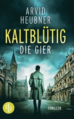 Arvid Heubner - Kaltblütig die Gier, Häftad