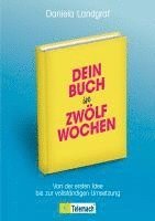 bokomslag Dein Buch in zwölf Wochen