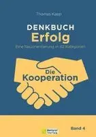 Thomas Kapp - DENKBUCH Erfolg. Eine Neuorientierung in 42 Kategorien, Inbunden. Tillgänglighet: Lägg i varukorg