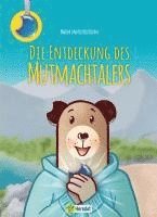 bokomslag Die Entdeckung des Mutmachtalers