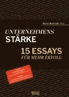 Thomas Bayer, Karola Sakotnik, Angela Alexander, Danja Bauer, Karsten Homann, Wolfram Schroers, Marion Masholder, Nikolai A. Behr, Corina Endele, Simone Allard, Sandra Karner, Lisa Boje, Dierdre Messerli, Teresa Adler, Silke Stamme, Marion Masholder - Unternehmensstärke, Inbunden