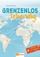 Julia Schmitz - Grenzenlos lebendig, Häftad