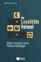 Manuel Spors - Die Loyalitätsformel, Häftad