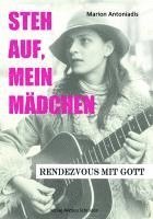 Marion Antoniadis - Steh auf, mein Mädchen, Häftad