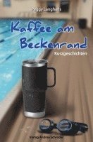 bokomslag Kaffee am Beckenrand